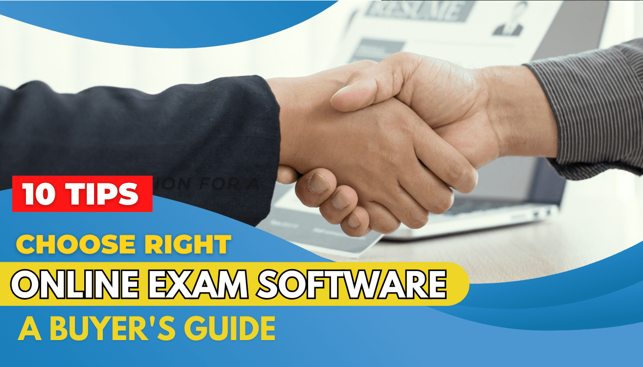 Choosing the Right Online Exam Software A Buyer's Guide