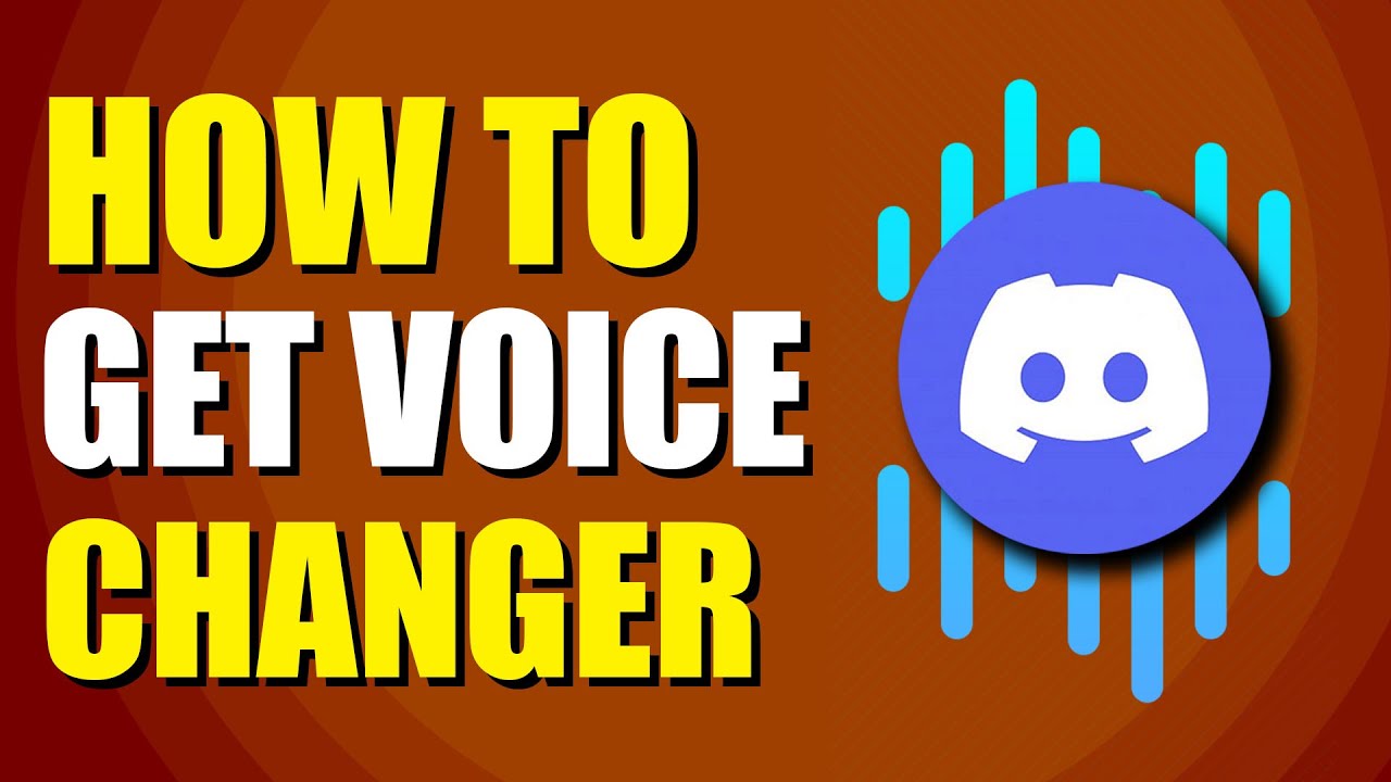 how to get a voice changer on discord