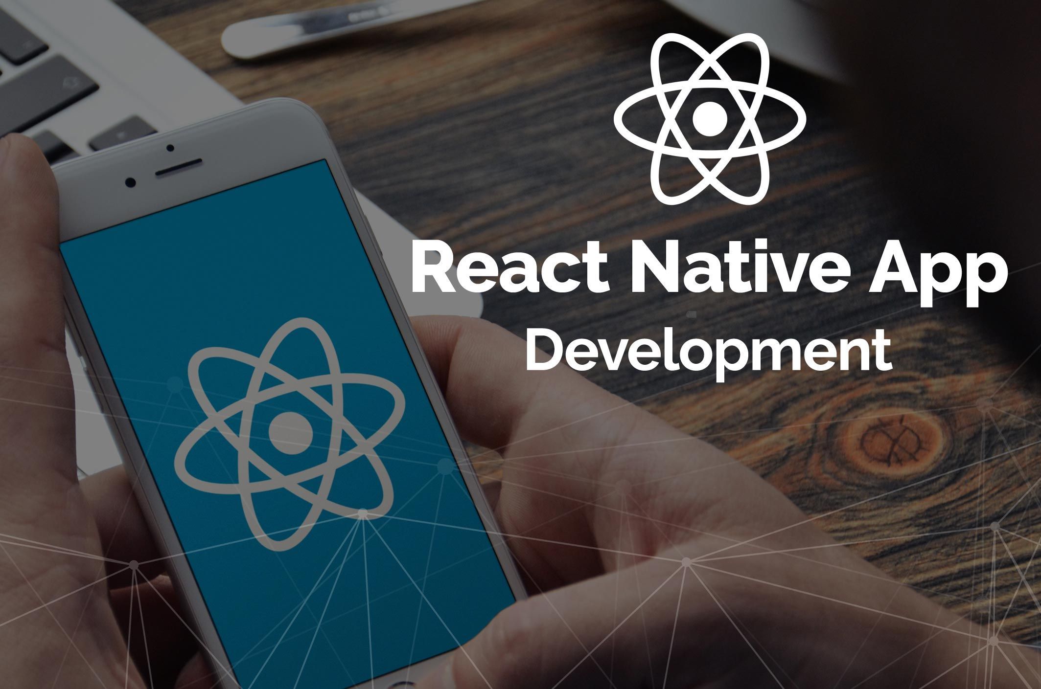 Effortless Cross-Platform Development with React Native