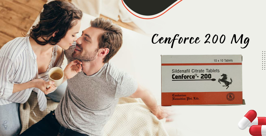 A Sexual Joy with Cenforce 200mg Medication